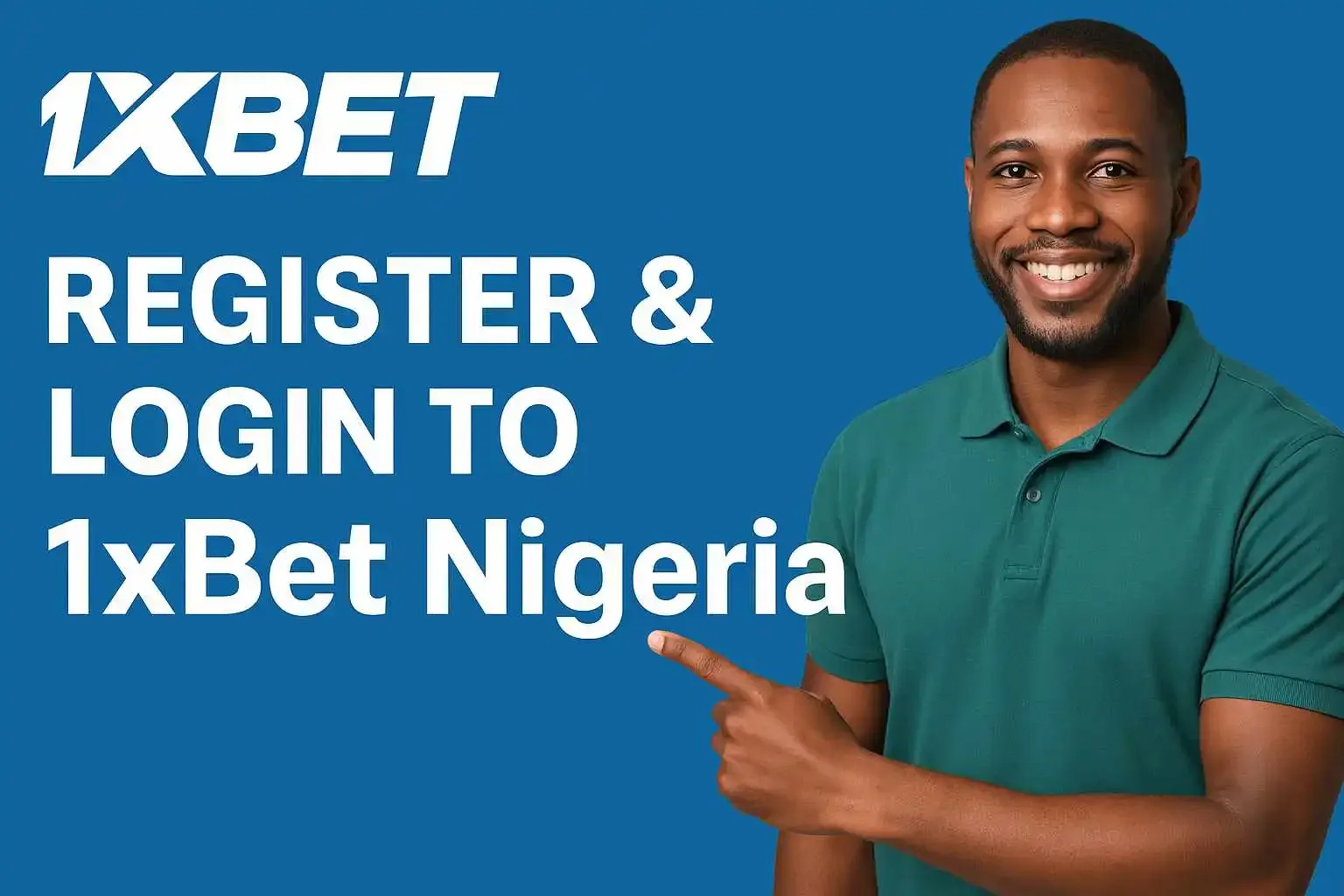 1xBet Nigeria Guide — Three checks before you create an account